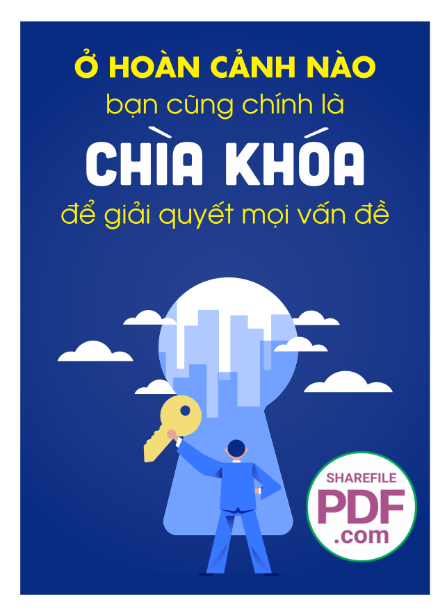 Ở hoàn cảnh nào bạn cũng chính là chìa khóa để giải quyết mọi vấn đề