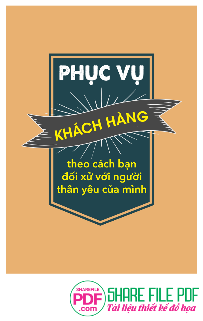 Phục vụ khách hàng theo cách bạn đối xử với người thân yêu của mình
