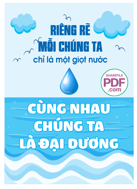 Riêng rẽ mỗi chúng ta chỉ là một giọt nước