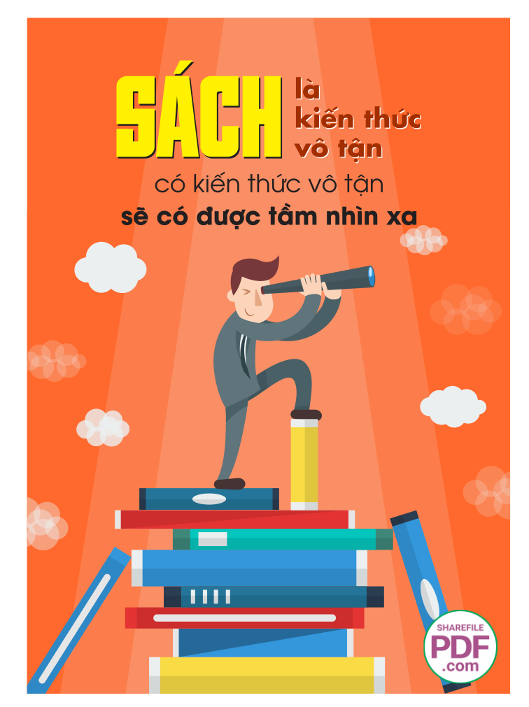 Sách là kiến thức vô tận có kiến thức vô tận sẽ có được tầm nhìn xa