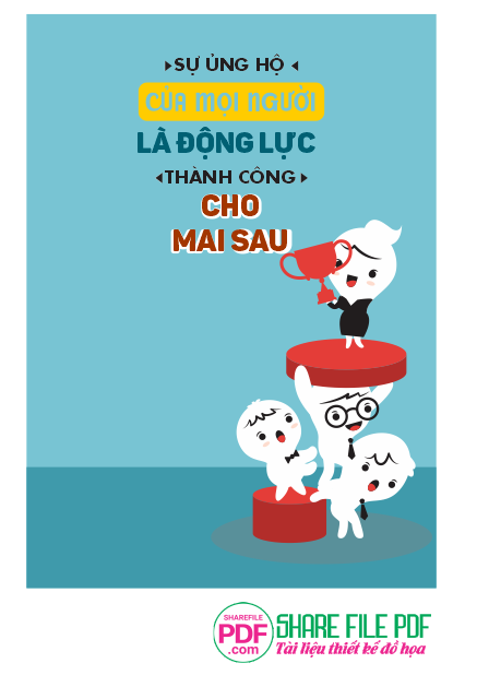 Sự ủng hộ của mọi người là động lực thành công cho mai sau