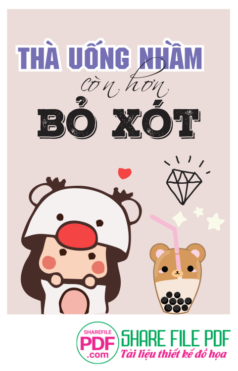 Thà uống nhầm còn hơn bỏ xót - trà sữa