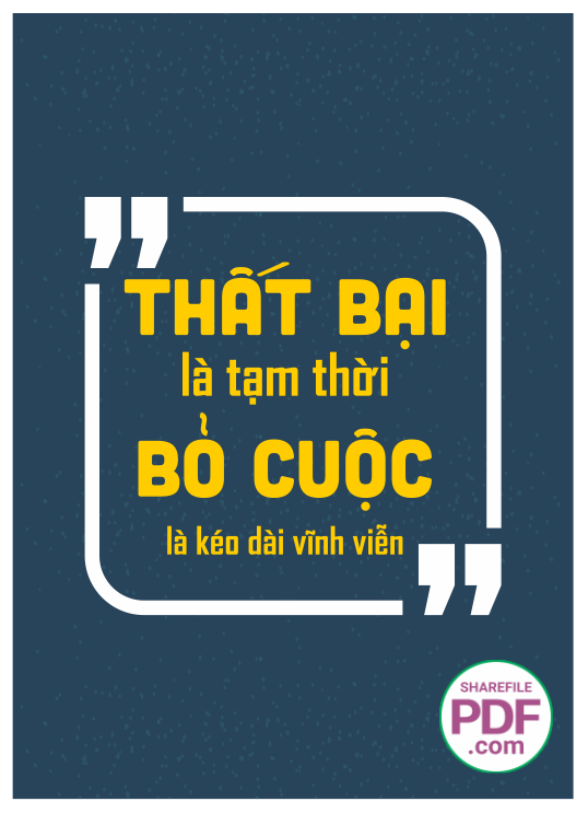 Thất bại là tạm thời bỏ quộc là kéo dài vĩnh viễn