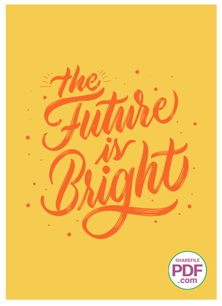 The future is bright