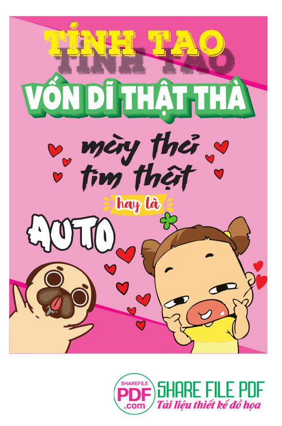 Tính tao vốn dĩ thật thà - mày thả tim thật hay là auto