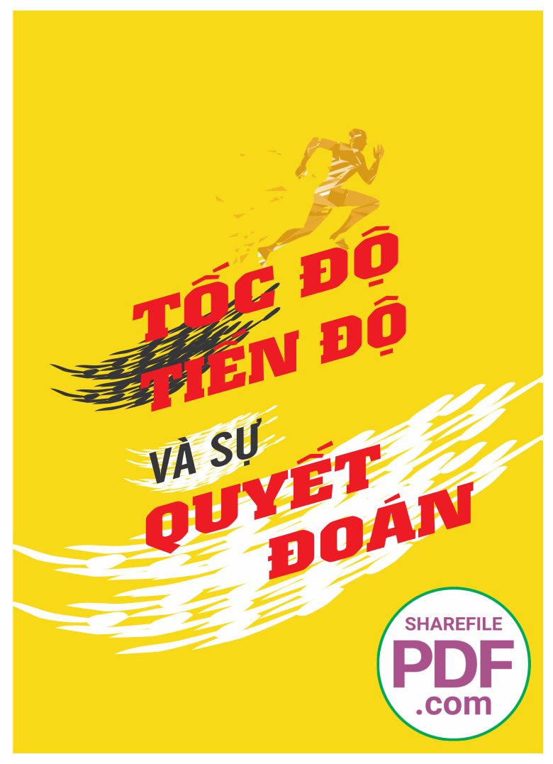 Tốc độ, tiến độ và sự quyết đoán
