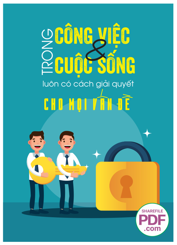Trong công việc và cuộc sông luôn có cách giải quyết cho mọi vấn đề